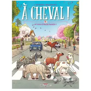 Delcourt A Cheval ! - Tome 11 - Où Vous Étrier Passés ? pas cher