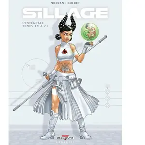 Sillage - L'intégrale - Tomes 19 À 21