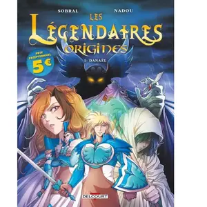 Les Légendaires - Origines - Tome 1 - Danaël pas cher