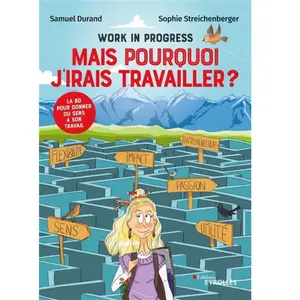 Eyrolles Work in progress : Mais pourquoi j'irais travailler ? pas cher