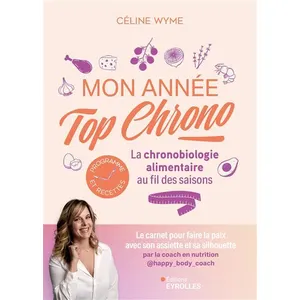 Eyrolles Mon Année Top Chrono - La Chronobiologie Alimentaire Au Fil Des Saisons pas cher