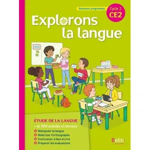 Comparateur de prix : Belin Éducation Français Ce2 Cycle 2 Explorons La Langue - Manuel