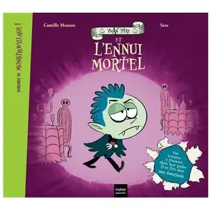 Hatier Jeunesse Bienvenue au Monstrovillage ! - Yvan Pire et l'ennui mortel pas cher