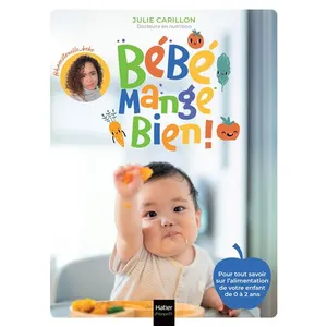 Hatier Parents Bébé Mange Bien ! - 108 Fiches Sur L'alimentation De Votre Enfant De 0 À 2 Ans pas cher