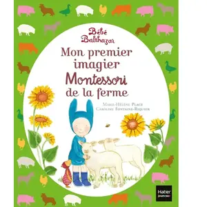 Hatier Jeunesse Mon premier imagier Montessori de la ferme bébé Balthazar pas cher