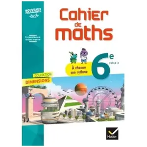 Hatier Mathématiques 6e, Cycle 3, Dimensions - Cahier De Maths pas cher