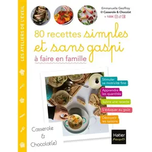 Hatier 80 recettes simples et sans gaspi à faire en famille pas cher