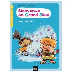 Bienvenue En Grand Silex - Tome 1 - Vive La Récré !