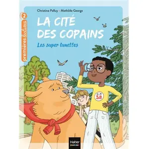 Comparateur de prix : La cité des copains - Les super lunettes CP/CE1 6/7 ans