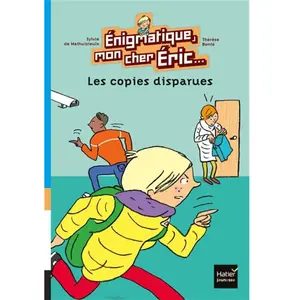 Hatier Jeunesse Enigmatique, Mon Cher Eric - Tome 4 - Les Copies Disparues pas cher
