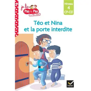 Hatier Je Lis Pas À Pas Avec Téo Et Nina - Tome 8 - La Porte Interdite - Niveau 4, Cp-Ce1Vendu paramazon
