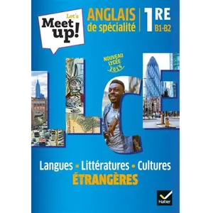 Hatier Anglais de spécialité 1re B1-B2 Let's Meet up!: Langues, littératures, cultures étrangères pas cher