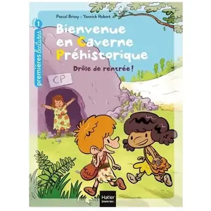 Comparateur de prix : Bienvenue En Caverne Préhistorique - Tome 1 - Drôle De Rentrée !
