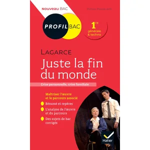 Hatier Juste La Fin Du Monde, Lagarce - Bac 1re Générale Et Techno pas cher