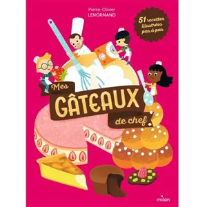 Milan Eds Mes gâteaux de chef pas cher