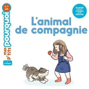 Editions Milan L'animal de compagnie pas cher