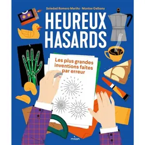 Milan Eds Heureux hasards: Les plus grandes inventions faites par erreur pas cher