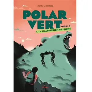 Milan Eds Polar Vert - Saison 2 Tome 1 - La Malédiction De L'ours pas cher