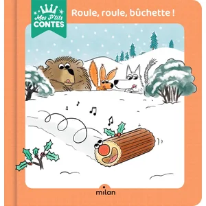 Editions Milan Roule, Roule, Bûchette ! pas cher