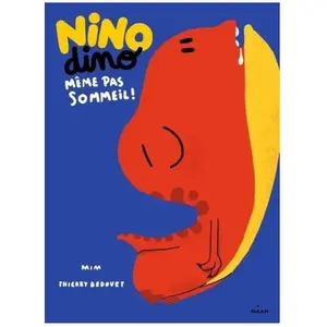 Milan Eds Nino Dino - Même pas sommeil ! pas cher