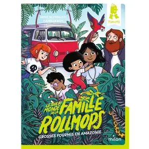 Milan Eds Le Tour Du Monde De La Famille Rollmops - Grosses Fourmis En Amazonie pas cher