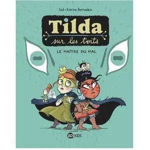 Comparateur de prix : Bd Kids Tilda Sur Les Toits - Tome 2 - Le Maître Du Mal