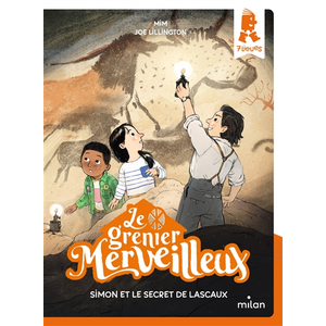 Milan Eds Le Grenier Merveilleux - Tome 1 - Simon Et Le Secret De Lascaux pas cher