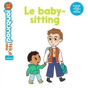 Editions Milan Le baby-sitting pas cher