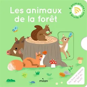 Milan Eds Les animaux de la forêt pas cher