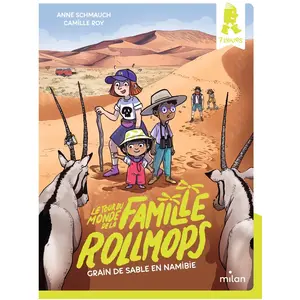 Milan Eds Le Tour Du Monde De La Famille Rollmops Tome 5 - Grain De Sable En Namibie pas cher
