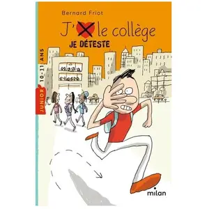 Editions Milan J'aime/J'déteste le collège pas cher