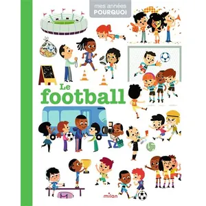 Editions Milan Le Football pas cher
