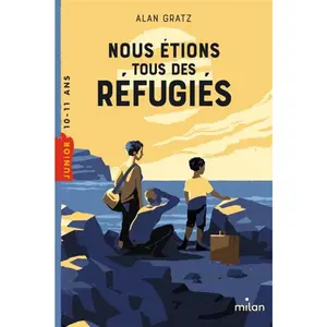 Milan jeunesse Nous étions tous des réfugiés pas cher