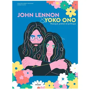 Editions Milan John Lennon & Yoko Ono - Musique, Poésie Et Politique pas cher