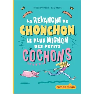 La Revanche De Chonchon, Le Plus Mignon Des Petits Cochons pas cher
