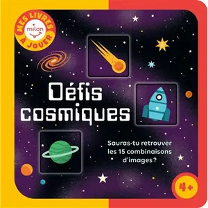 Editions Milan Défis Cosmiques - Sauras-Tu Retrouver Les Combinaisons ? pas cher