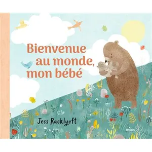 Bienvenue au monde, mon bébé - tout-carton - Jess Racklyeft pas cher