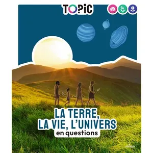Editions Milan La Terre, la vie, l'Univers en questions pas cher