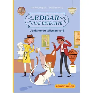Editions Milan Edgar, Chat Détective - Tome 1 - L'énigme Du Talisman Volé pas cher