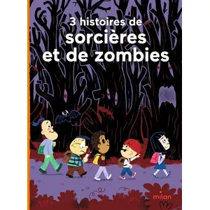 Editions Milan 3 Histoires De Sorcières Et De Zombies pas cher