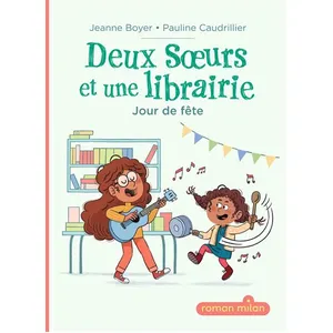 Editions Milan Jour de fête: Deux soeurs et une librairie - Jour de fête pas cher