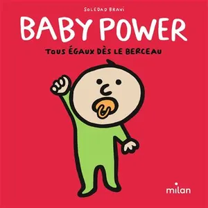 Editions Milan Baby Power - Tous Égaux Dès Le Berceau pas cher