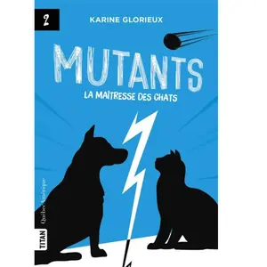 ISBN Quebec Amerique Mutants - Tome 2, La Maîtresse Des Chats pas cher