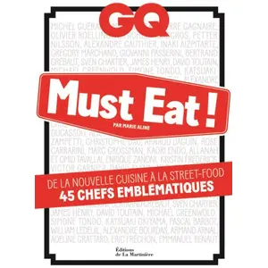 Gq Must Eat ! - De La Nouvelle Cuisine À La Street-Food, 45 Chefs Emblématiques pas cher