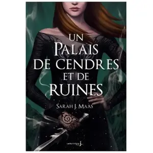 Comparateur de prix : La Martiniere Jeunesse Un palais d'épines et de roses Tome 3 : Un palais de cendres et de ruines