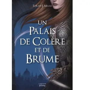 Comparateur de prix : La Martiniere Jeunesse Un Palais D'épines Et De Roses Tome 2 - Un Palais De Colère Et De Brume