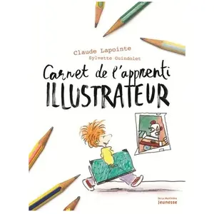 La Martinière Jeunesse Carnet de l'apprenti illustrateur pas cher