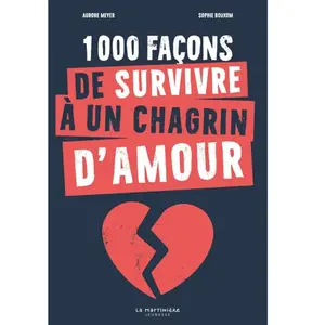 La Martiniere Jeunesse 1000 façons de survivre à un chagrin d'amour pas cher