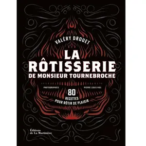 La Martiniere Eds De La Rôtisserie de Monsieur Tournebroche pas cher