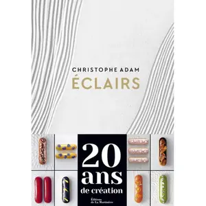 La Martiniere Eds De Eclairs - 200 Recettes pas cher